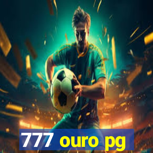 777 ouro pg